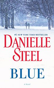 Blue : a novel by Danielle Steel