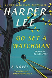 Go set a watchman by Harper Lee