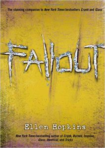 Fallout(#3) Crank series by Ellen Hopkins
