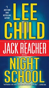 Night school : a Jack Reacher novel by Lee Child