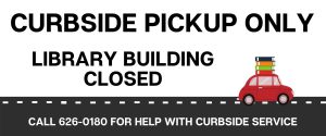 Curbside pickup only