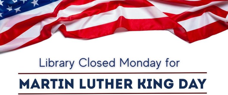 Closed for Martin Luther King Jr Day