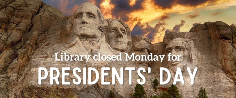 Closed for Presidents day