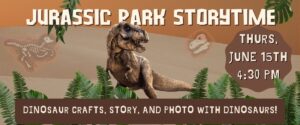 June 2023 Jurassic Park Storytime